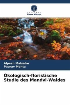Ökologisch-floristische Studie des Mandvi-Waldes - Malsatar, Alpesh;Mehta, Paurav