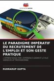 LE PARADIGME IMPÉRATIF DU RECRUTEMENT DE L'EMPLOI ET SON GESTE PRATIQUE