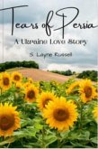 Tears of Persia: A Ukrainian Love Story (eBook, ePUB)