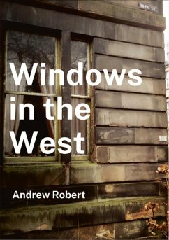 Windows in the West (eBook, ePUB) - Robert, Andrew
