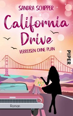 California Drive - Verreisen ohne Plan (eBook, ePUB) - Schipper, Sandra