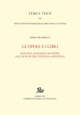 Le opere e i libri (eBook, PDF)