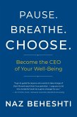 Pause Breathe Choose (eBook, ePUB)