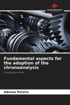 Fundamental aspects for the adoption of the chronoanalysis - Pereira, Adriano