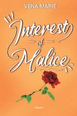 Interest of Malice