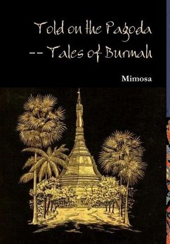 Told on the Pagoda -- Tales of Burmah - Mimosa