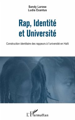 Rap, Identité et Université - Larose, Sandy; Exantus, Ludia