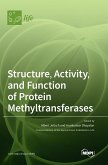 Structure, Activity, and Function of Protein Methyltransferases