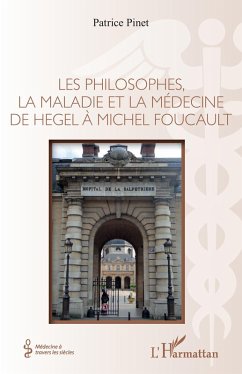 Cover Les philosophes, la maladie et la médecine de hegel à Michel Foucault