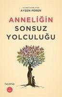 Anneligin Sonsuz Yolculugu - Peren, Aysen