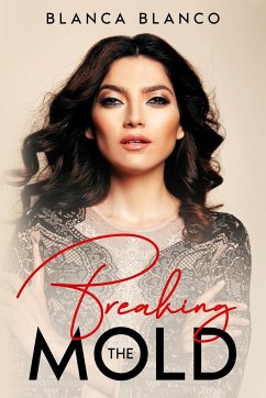 Breaking the Mold - Blanco, Blanca