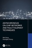 Asynchronous On-Chip Networks and Fault-Tolerant Techniques (eBook, PDF)