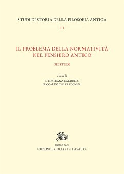Il problema della normatività nel pensiero antico (eBook, PDF) - Chiaradonna, Riccardo; Loredana Cardullo, R.