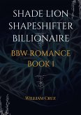 Shade Lion Shapeshifter Billionaire Bbw Romance Book1 (eBook, ePUB)