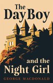 The Day Boy and the Night Girl (Fantasy and Horror Classics) (eBook, ePUB)