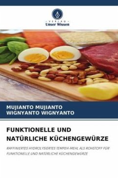 FUNKTIONELLE UND NATÜRLICHE KÜCHENGEWÜRZE - MUJIANTO, MUJIANTO;WIGNYANTO, WIGNYANTO