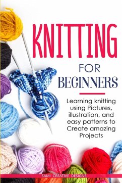 KNITTING FOR BEGINNERS - Creative Designs, Samy