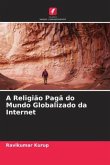 A Religião Pagã do Mundo Globalizado da Internet