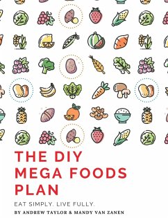 The DIY Mega Foods Plan - Taylor, Andrew; Zanen, Mandy van
