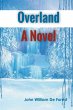Overland A Novel - Bild 1
