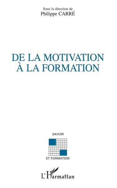 DE LA MOTIVATION À LA FORMATION
