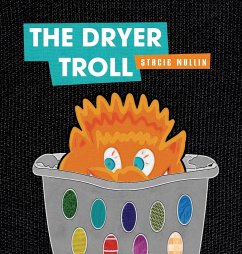 The Dryer Troll - Mullin, Stacie