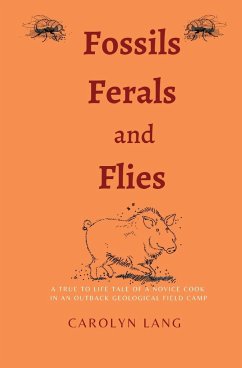 Fossils Feral and Flies - Lang, Carolyn