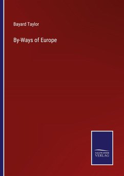By-Ways of Europe - Taylor, Bayard