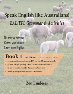 Speak English Like Australians! EAL/EFL Grammar & Activities Textbook 1 - Lambreas, Zoe