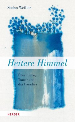 Heitere Himmel (eBook, ePUB) - Weiller, Stefan