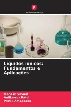 Líquidos iónicos: Fundamentos e Aplicações - Savant, Mahesh;Patel, Anilkumar;Ambasana, Pratik