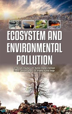 ECOSYSTEM AND ENVIRONMENTAL POLLUTION - Chauhan, Avnish