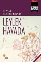 Leylek Havada - Ruhan Okyay, Leyla