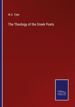 The Theology of the Greek Poets - Tyler, W. S.