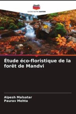 Étude éco-floristique de la forêt de Mandvi - Malsatar, Alpesh;Mehta, Paurav