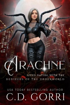 Arachne (Speed Dating with the Denizens of the Underworld, #12) (eBook, ePUB) - Gorri, C. D.