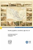 Estudios geográficos y naturalistas, siglos XIX y XX (eBook, ePUB)