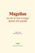 Magellan : sa vie et son voyage autour... - Bild 1