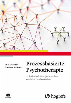 Prozessbasierte Psychotherapie (eBook, PDF) - Hofmann, Stefan G.; Svitak, Michael