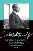Kürk Mantolu Madonna - Ali, Sabahattin Kürk Mantolu Madonna - Ali, Sabahattin