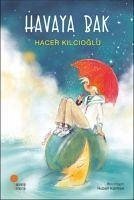 Havaya Bak - Kilcioglu, Hacer