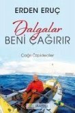 Dalgalar Beni Cagirir Erden Eruc