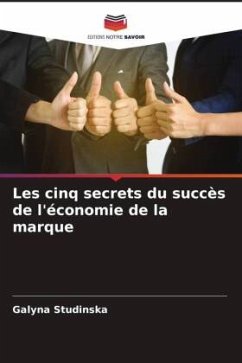 Les cinq secrets du succès de l'économie de la marque - Studinska, Galyna