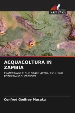 ACQUACOLTURA IN ZAMBIA - Musuka, Confred Godfrey