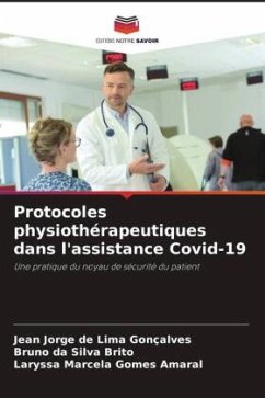 Protocoles physiothérapeutiques dans l'assistance Covid-19 - Gonçalves, Jean Jorge de Lima;Brito, Bruno da Silva;Amaral, Laryssa Marcela Gomes