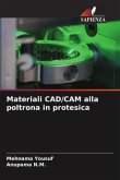 Materiali CAD/CAM alla poltrona in protesica