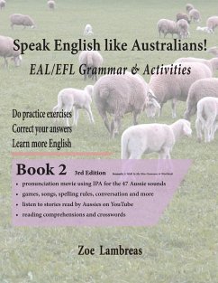 Speak English Like Australians! EAL/EFL Grammar & Activities Textbook 2 - Lambreas, Zoe