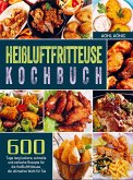 Heißluftfritteuse Kochbuch