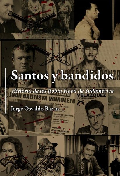 Santos y bandidos (eBook, ePUB)
