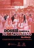 Dossiê contra o negacionismo da ciência (eBook, ePUB) Dossiê contra o negacionismo da ciência (eBook, ePUB)